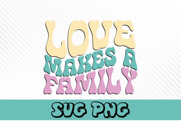 Love Makes a Family Retro Svg Design Review
