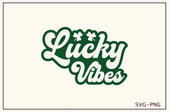Lucky Vibes Retro Svg Review