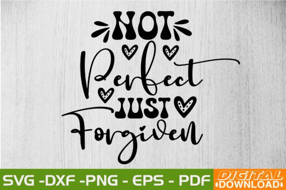 Not Perfect Just Forgiven Retro SVG Review