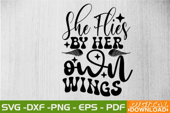 She Flies by Her Own Wings Retro SVG Review