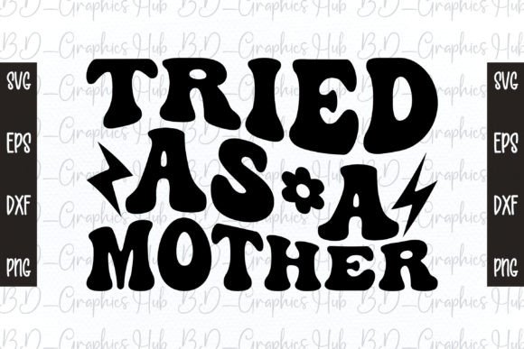 Tried As a Mother Retro Svg: A Designer’s Review